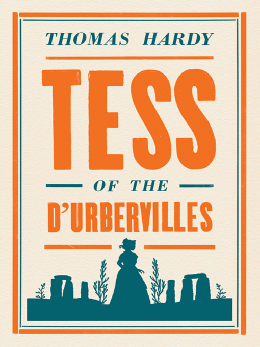 Title details for Tess of the D’Urbervilles by Thomas Hardy - Available